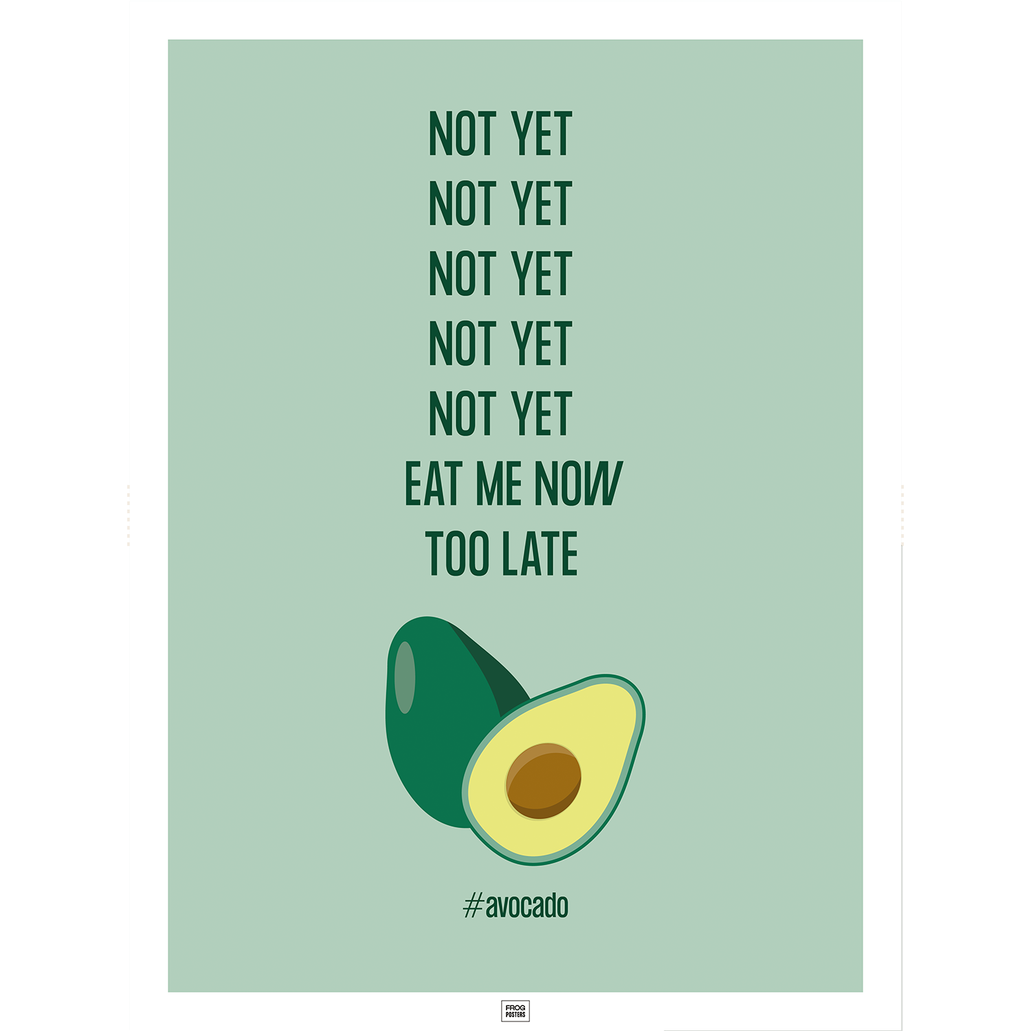 Funny Avocado poster – humorous illustrated art print by Frog Posters